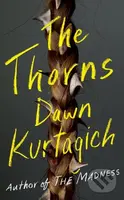 The Thorns - Dawn Kurtagich - kniha z kategorie Thrillery