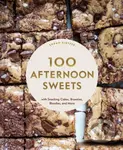 100 Afternoon Sweets (With Snacking Cakes, Brownies, Blondies, and More) - kniha z kategorie Zdraví a životní styl