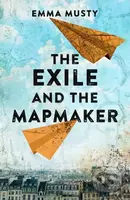 The Exile and the Mapmaker (compassionate and eye-opening, this novel is a testament to the triumph of the human spirit) - kniha z kategorie…