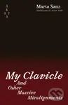 My Clavicle and Other Massive Misalignments - Marta Sanz - kniha z kategorie Společenská beletrie