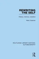 Rewriting the Self - Mark  Freeman