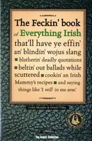 The Feckin' Book of Everything Irish - Colin Murphy, Donal O'Dea