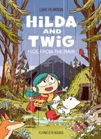 Hilda and Twig (Hide from the Rain) - Luke Pearson
