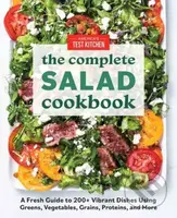The Complete Book of Salads (A Fresh Guide with 200+ Vibrant Recipes) - kniha z kategorie Zdraví a životní styl