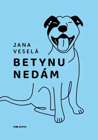 Betynu nedám - Jana Veselá - e-kniha