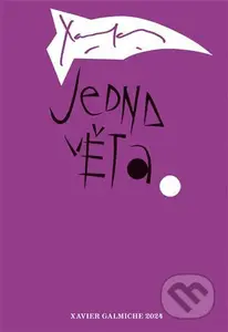 Jedna věta: Xavier Galmiche - Xavier Galmiche