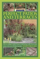 Perfect Patios and Terraces - Andrew Mikolajski