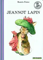 JEANNOT LAPIN - POTTER BEATRIX