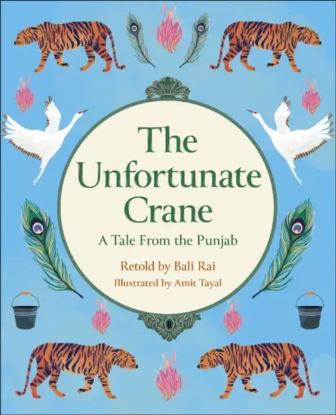 Reading Planet KS2: The Unfortunate Crane: A Tale from the Punjab - Stars/Lime - Bali Rai