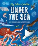 My Nature Collection: Under the Sea - Cameron Menzies