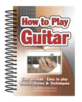 How To Play Guitar