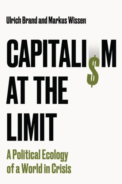 Capitalism at the Limit - Ulrich Hellenbrand, Markus , Germany) Wissen