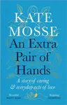 An Extra Pair of Hands - Kate Mosse