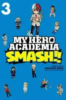 My Hero Academia: Smash!!, Vol. 3 - Kóhei Horikoši, Neda Hirofumi
