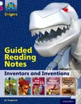 Project X Origins: White Book Band, Oxford Level 10: Inventors and Inventions: Guided reading notes - Jo Tregenza