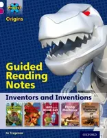 Project X Origins: White Book Band, Oxford Level 10: Inventors and Inventions: Guided reading notes - Jo Tregenza