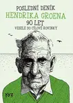 Poslední deník Hendrika Groena: Vesele do cílové rovinky - Hendrik Groen - e-kniha