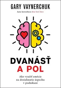 Dvanásť a pol - Gary Vaynerchuk