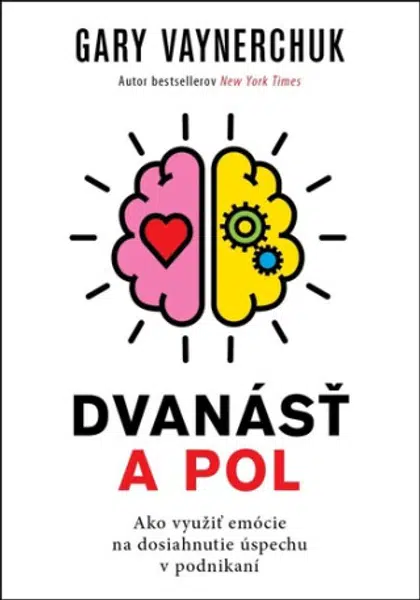 Dvanásť a pol - Gary Vaynerchuk