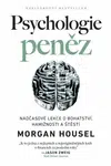 Psychologie peněz - Morgan Housel