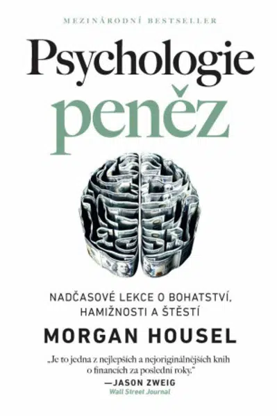 Psychologie peněz - Morgan Housel