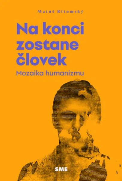 Na konci zostane človek - Matúš Ritomský