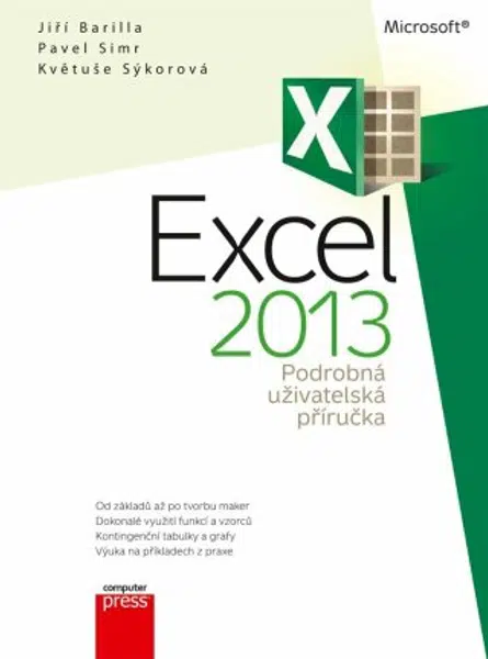 Microsoft Excel 2013 Podrobná uživatelská příručka - Jiří Barilla, Pavel Simr, Květuše Sýkorová - e-kniha