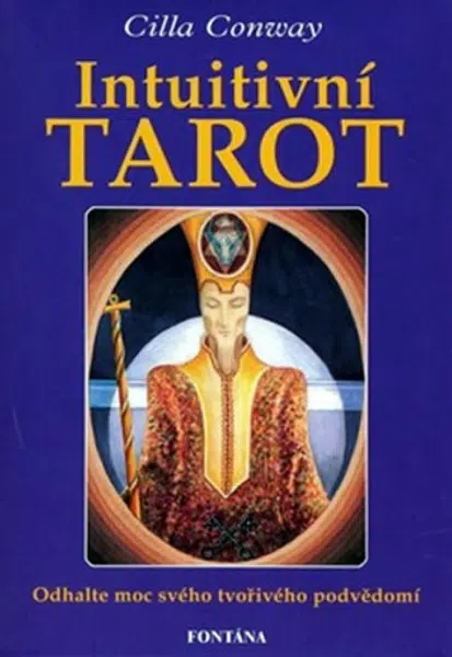 Intiutivní tarot - kniha a karty - Cilla Conway
