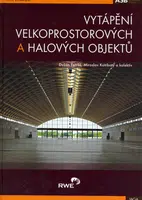 Vytápění velkoprostorových a halových objektů - Dušan Petráš, kolektiv autorů, Kotrbatý Miroslav