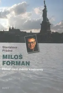 Miloš Forman - Stanislava Přádná