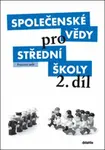 Společenské vědy pro SŠ 2.díl -Pracovní sešit - Petra Vejvodová, Peter Spáč, Barbora Vacková, Pavel Dufek, Eva Kneblová, Radek Kundt