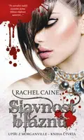 Slavnost bláznů - Upíři z Morganville 4 - Rachel Caineová