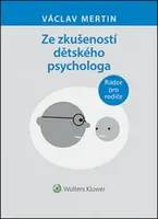 Ze zkušeností dětského psychologa - Václav Mertin