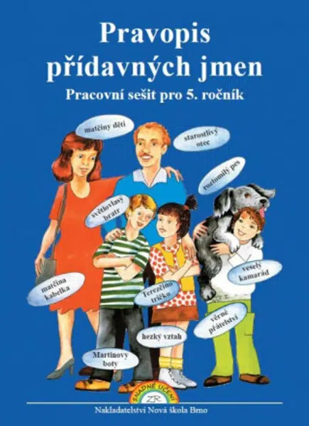 Pravopis přídavných jmen – pracovní sešit - Naděžda Bohmová
