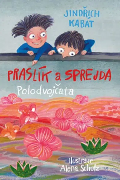 Praslík a Sprejda - Jindřich Kabát