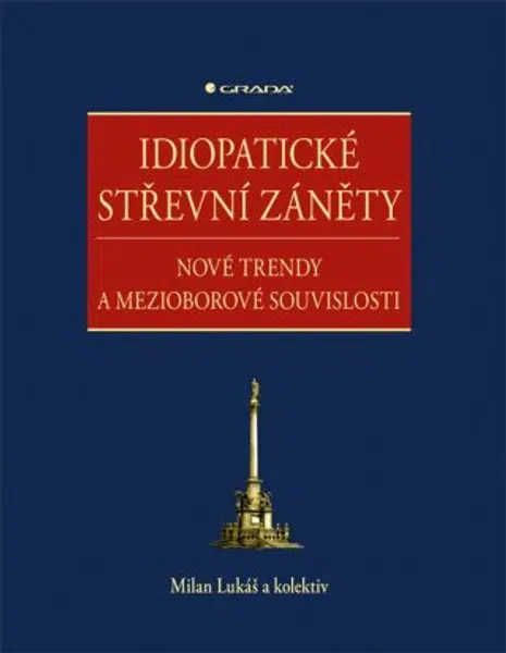 Idiopatické střevní záněty - Milan Lukáš, kolektiv autorů - e-kniha