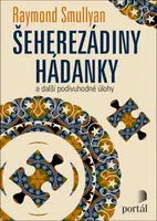 Šeherezádiny hádanky - Raymond M. Smullyan