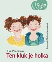 Ten kluk je holka - Ilka Pacovská - e-kniha