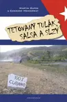 Tetovaný tulák, salsa a slzy - Martin Dufek