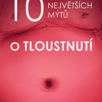 10 největších mýtů o tloustnutí - Vitalia.cz - e-kniha