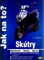 Skútry - Jak na to? - F.J. Schermer