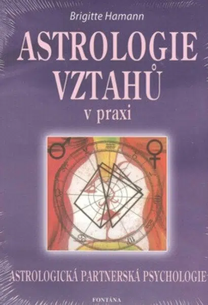 Astrologie vztahů v praxi - Brigitte Hamannová