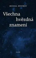Všechna hvězdná znamení - Michal Bystrov