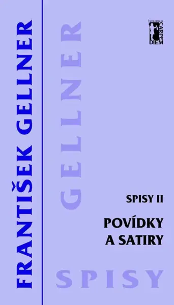Povídky a satiry - Spisy II - František Gellner