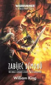 Warhammer: Zabíječ démonů - William King