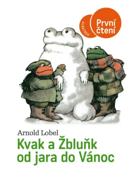 Kvak a Žbluňk od jara do Vánoc - Arnold Lobel