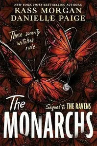 Monarchs - Kass Morgan, Paigeová Danielle