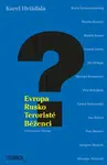 Evropa, Rusko, teroristé a běženci - Karel Hvížďala - e-kniha