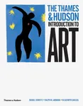 The Thames & Hudson Introduction to Art - Debra J. DeWitte, Ralph M. Larmann, M.Kathryn Shields