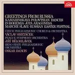 Různí interpreti – Pozdravy z Ruska / Glinka / Balakirev / Borodin / Čajkovskij / Rimskij-Korsakov /